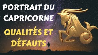 PORTRAIT DU CAPRICORNE ♑  QUALITÉS ET DÉFAUTS [upl. by Orest]