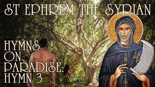 St Ephrem the Syrian  The Tree Of Life Hymns on Paradise [upl. by Doughty]