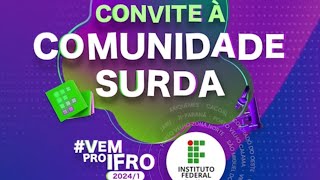 Convite à comunidade surda  Inscrições abertas no IFRO em 2024 [upl. by Zorina]