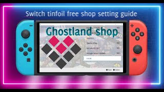 Jailbreak Nintendo Switch Tinfoil Free shop setup Guide Ghostland shop [upl. by Upshaw]