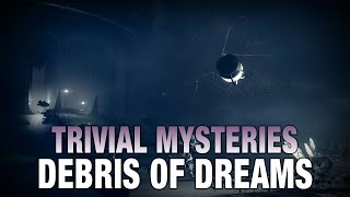 Trivial Mystery Locations in the Debris of Dreams PART 2  Destiny 2 [upl. by Gerta]