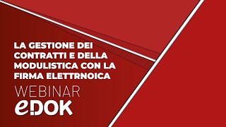 Webinar La gestione dei Contratti e della Modulistica con la Firma Elettronica [upl. by Llehsad618]