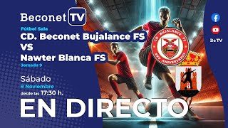 🔴 DIRECTO ⚽ CD Beconet Bujalance FS – Nawter Blanca FS Jornada 9 G5 2ªDivB [upl. by Aihpledalihp435]