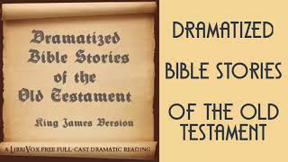 Dramatized Bible Stories of the Old Testament KJV  Audiobooks Youtube Free [upl. by Ietta]