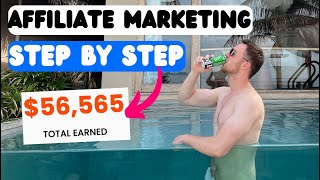 How I Made 56565 With Affiliate Marketing Step by Step Tutorial [upl. by Calysta399]