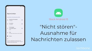 quotNicht störenquotAusnahme für Nachrichten zulassen Android 15 [upl. by Ayaj133]