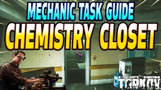 The Chemistry Closet  Mechanic Task Guide  Escape From Tarkov [upl. by Ahserb]