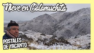 ⛄ NIEVE EN CALAMUCHITA ❄️ Postales de YACANTO  Sierras de Cordoba [upl. by Ennayd]