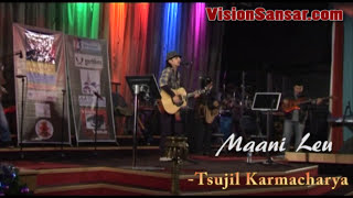 Maani Leu  Tsujil Karmacharya [upl. by Chubb]