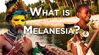 What is Melanesia [upl. by Desirae896]