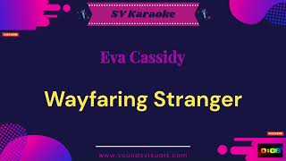 Eva Cassidy  Wayfaring Stranger  Karaoke [upl. by Terces]