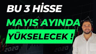 MAYIS AYINDA YÜKSELECEK HİSSELER [upl. by Assiram2]