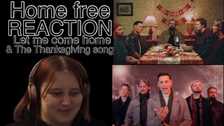 Home Free Let me come home amp The Thanksgiving song MV REACTION [upl. by Leva]