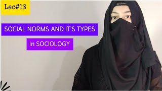 Norms And its Types  Folkways  Mores  Taboos  Laws in sociology  Sociology Lectures [upl. by Ahsita]