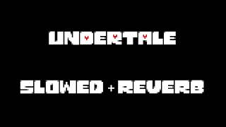 Undertale OST 016  Nyeh Heh Heh Slowed  Reverb [upl. by Hynes]