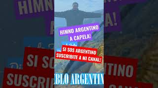 9 DE JULIO HIMNO A CAPELA ARGENTINA [upl. by Remot]