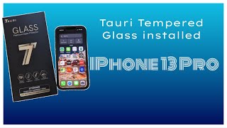 Tauri Temper Glass Installed iPhone 13 Pro [upl. by Helbon]