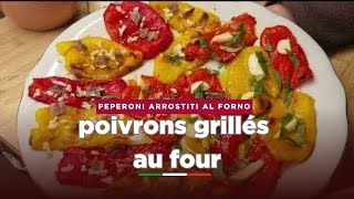 Poivrons grillés au four  peperoni arrostiti al forno [upl. by Ydderf]