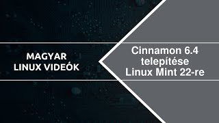 Cinnamon 64 verzió telepítése Linux Mint 22re vagy az Ubuntu 244 vagy 2410 verzióra [upl. by Auqeenahs]