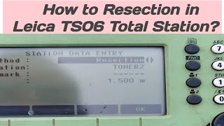 total station resection methods  Leica TS06  Leica total station resection [upl. by Jemmy325]