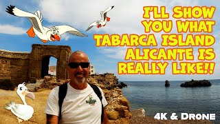 TABARCA ISLAND ALICANTE  FULL TOUR  WANT TO SEE WHAT TABARCA IS REALLY LIKE THIS VIDEO IS 4 YOU [upl. by Bertelli]