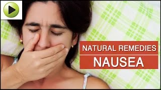 Nausea  Natural Ayurvedic Home Remedies [upl. by Ru]