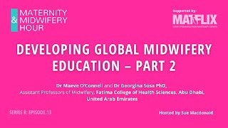 813 Developing Global Midwifery Education – Part 2 MidwiferyHour [upl. by Lefkowitz]