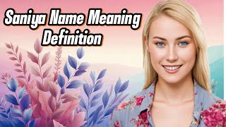 Saniya  Name Meaning amp DictionaryDefinition Pronunciation in English [upl. by Shulamith484]