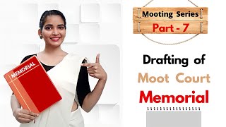 Part 7  Moot Court Series  How to draft Moot Court Memorial  Learn Memorial Drafting [upl. by Schach]