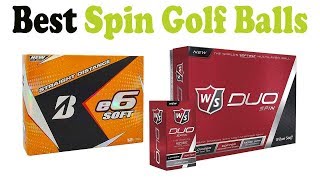 5 Best Spin Golf Balls 2018 – Top 5 Spin Golf Balls Reviews [upl. by Isoj]