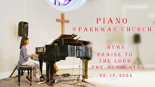 Hymn Praise to the Lord the Almighty parkwaypresbyterian5830 church [upl. by Drisko530]