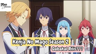 Kenja No Mago Season 2 Hanya Mitos Gabakal Rilis [upl. by Jd259]