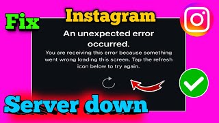 An unexpected error occurredYou are receiving this error because something Instagram server down [upl. by Harrison]