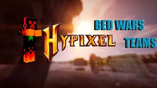 BED WARS TEAMS HYPIXELПЕРВОЕ ВИДЕО НА ХАЙПИКСЕЛЕБЕД ВАРС ХАЙПИКСЕЛЬ [upl. by Stiegler748]