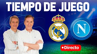 Directo del Real Madrid 42 Nápoles en Tiempo de Juego COPE [upl. by Oivatco]