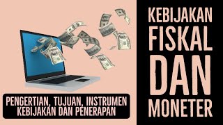 KEBIJAKAN FISKAL DAN MONETER [upl. by Anhsirk778]