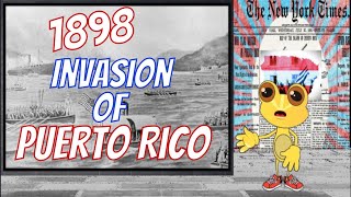 Puerto Rico History US Invasion of 1898 [upl. by Nesyla]