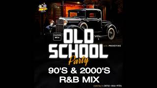 90S amp 2000S RampB PARTY MIX CLEAN  90S THROWBACK RNB  BEST OLD SCHOOL RampB MIX  BY PRIMETIME🔥🔥🔥 [upl. by Oswell]