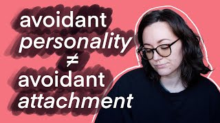 Avoidant Personality Disorder amp attachment styles [upl. by Rianon]