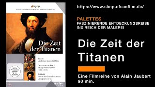 Palettes Die Zeit der Titanen Tizian – Leonardo – Raffael [upl. by Yreffej]