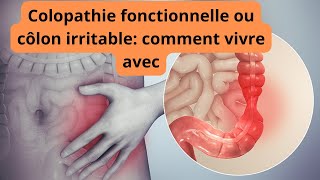 Gérer la Colopathie Fonctionnelle au Quotidien Conseils Pratiques pour une Meilleure Qualité de Vie [upl. by Benjamen487]