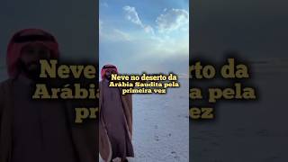 Neve no deserto da Arábia Saudita pela primeira vez arábiasaudita emiradosarabes noticias shorts [upl. by Bunnie]