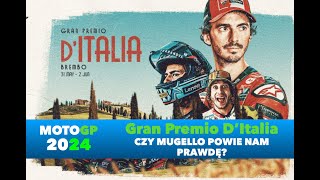 2024 MOTOGP  Gran Premio D’Italia  CZY MUGELLO POWIE NAM PRAWDĘ [upl. by Yenahteb]