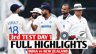 Ind vs Nz 3rd Test Day 1 Highlights 2024  Ind vs Nz Test Highlights  Ind vs Nz [upl. by Hakan776]