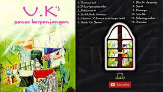 Uks  Panas Berpanjangan  Full Album [upl. by Eiclud]