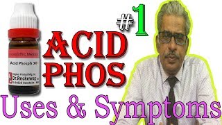 Acid Phos in Hindi Part 1  Uses amp Symptoms in Homeopathy by Dr P S Tiwari [upl. by Anatnahs]