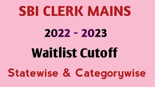 SBI CLERK 202223 WAITLIST CUTOFF [upl. by Alanah]