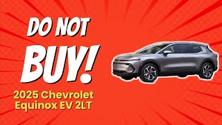 2025 Chevrolet Equinox EV 2LT  DONT BUY Before Watching 🚫⚡️ 9 Reasons [upl. by Atnes]