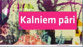 The Sound Poets  Kalniem pāri [upl. by Moreno]