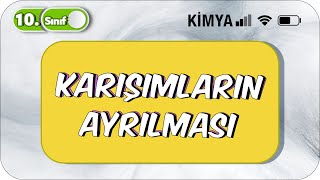 Karışımların Ayrılması  Üniteyi Bitiriyoruz  10 Sınıf Kimya 2023 [upl. by Hun]